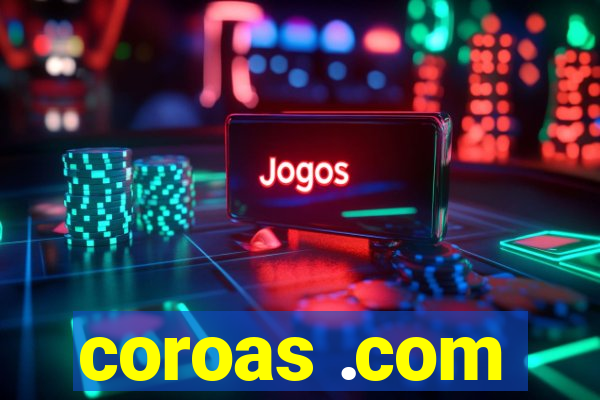 coroas .com